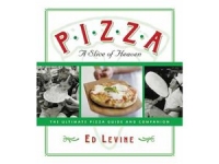Pizza: A Slice of Heaven: